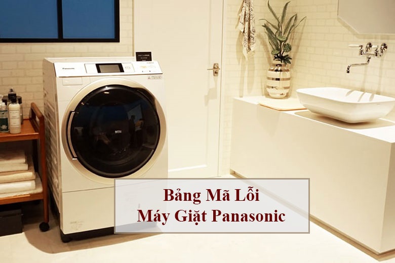 Bảng Mã Lỗi Máy Giặt Panasonic