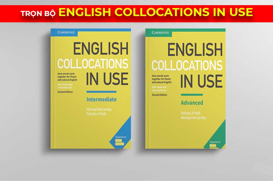 Sách English Collocations In Use Intermediate và Advanced - Thành Tây