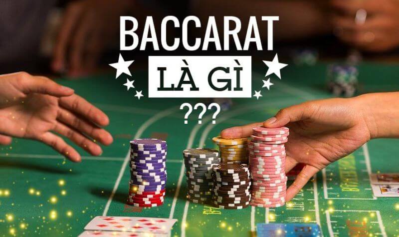 Baccarat là gì? ⚡ Cách chơi Baccarat và những điều cần biết