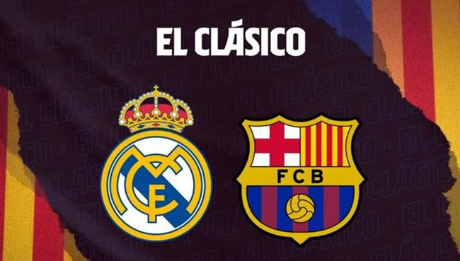 El Clasico là gì? Những thông tin cần biết về trận El Clasico