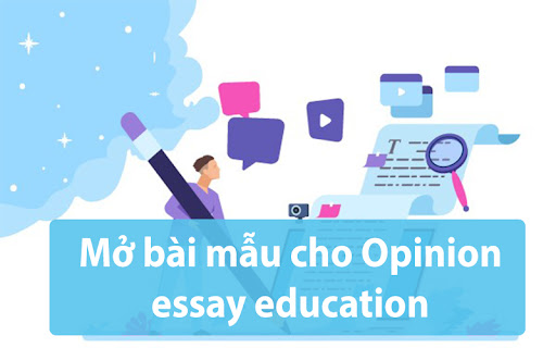Mở bài mẫu cho Opinion essay education