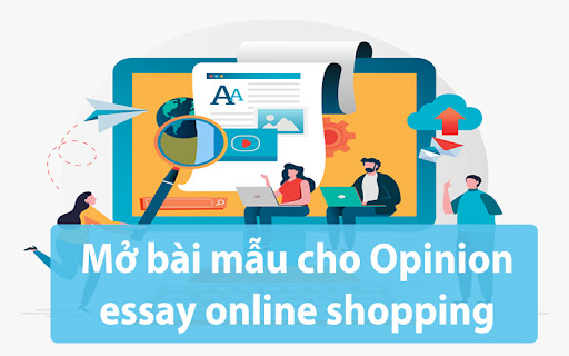 Mở bài mẫu cho Opinion essay online shopping